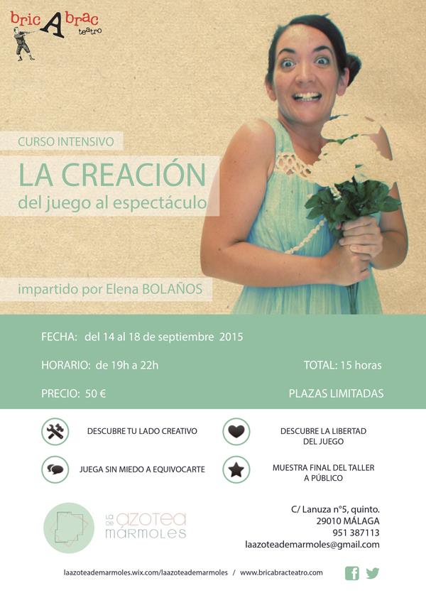 CURSO INTENSIVO de LA CREACIÓN DEL JUEGO AL ESPECTÁCULO impartido por ELENA BOLAÑOS de bricAbrac Teatro en LA AZOTEA DE MÁRMOLES de Málaga