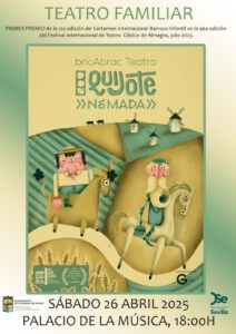 Don Quijote Nómada de bricAbrac Teatro en el Palacio de la Música de Villanueva del Ariscal (Sevilla), el 26 de abril 2025 a las 18h con la Diputación de Sevilla