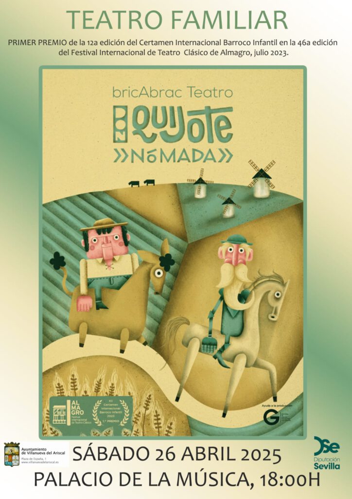 Don Quijote Nómada de bricAbrac Teatro en el Palacio de la Música de Villanueva del Ariscal (Sevilla), el 26 de abril 2025 a las 18h con la Diputación de Sevilla